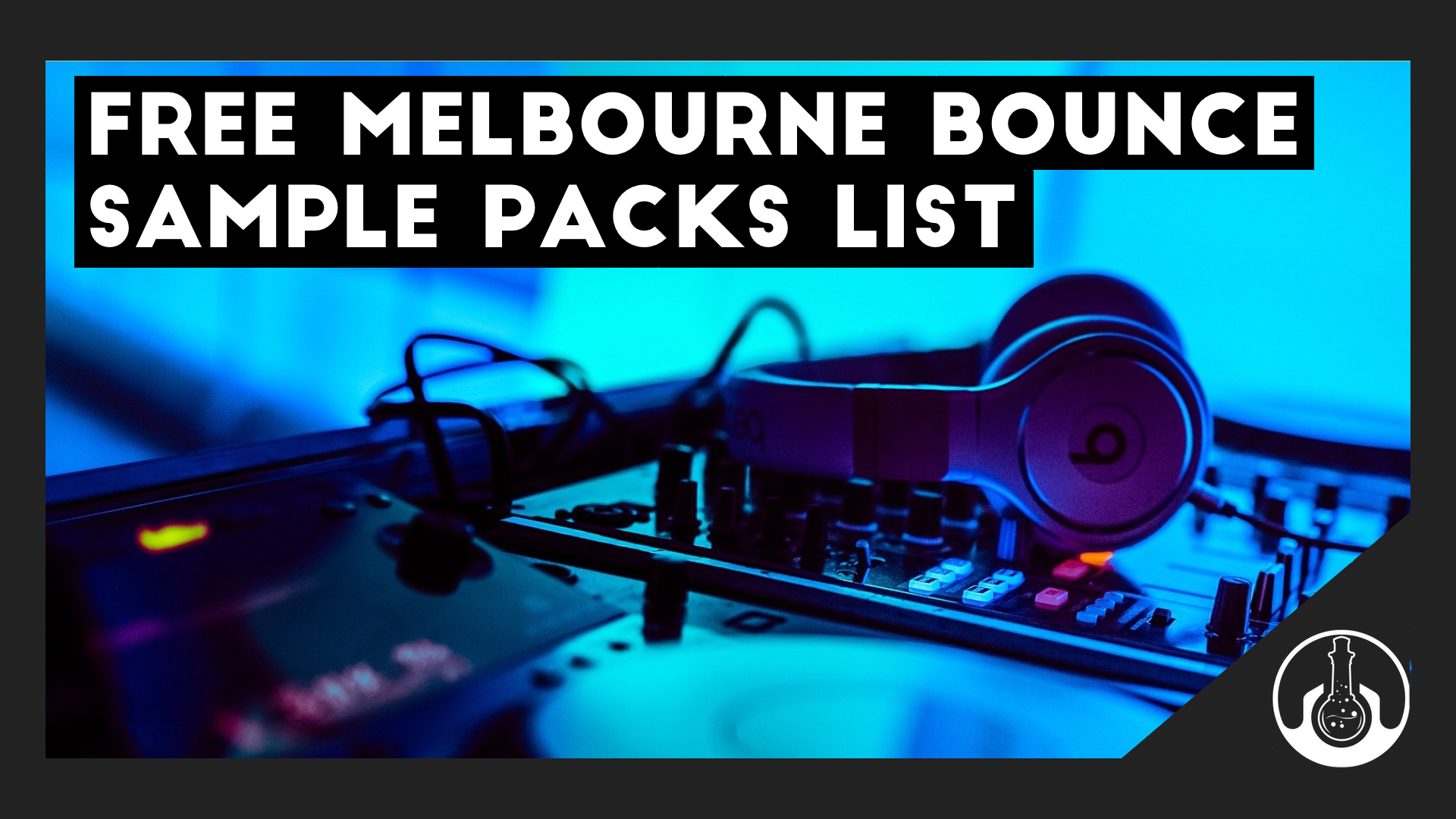 Free Melbourne Bounce & Future House Sample Packs